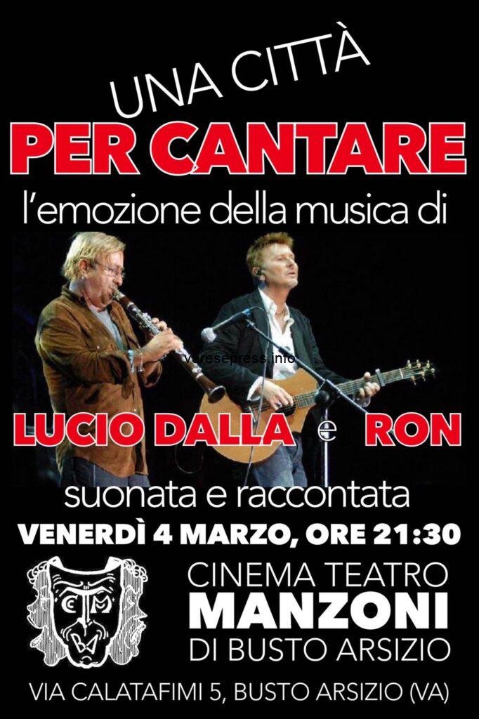 UNA CITTA’ PER CANTARE ricordando Lucio Dalla al Manzoni di Busto UNA CITTA' PER CANTARE