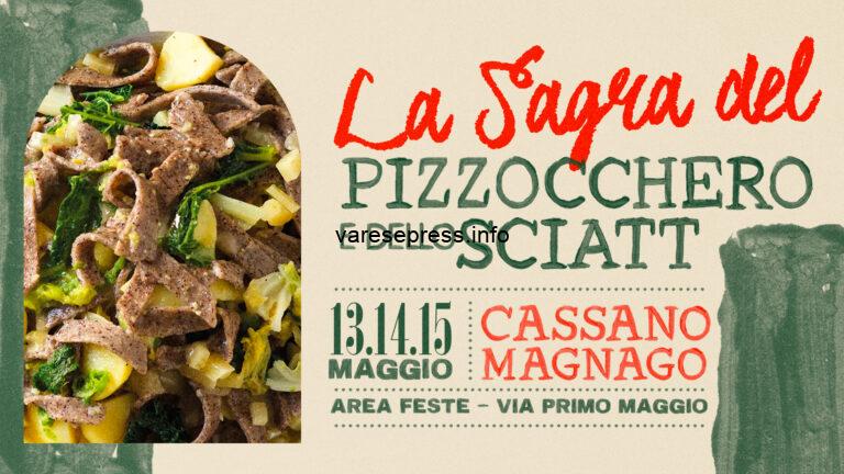 Sagra del Pizzocchero & Sciattavi nel weekend a Cassano Magnago