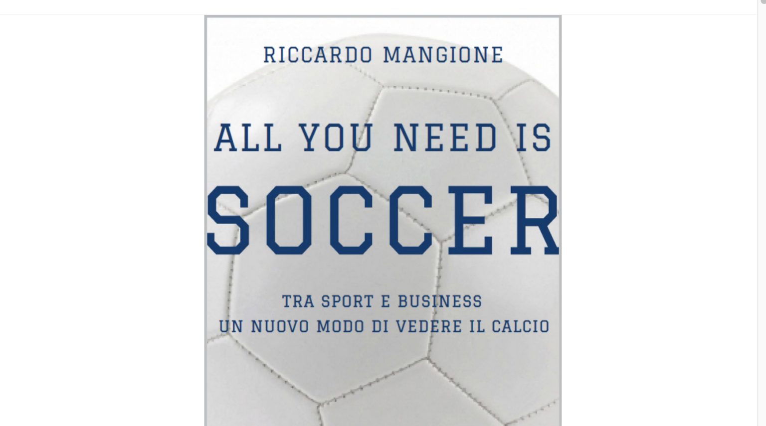 ALL YOU NEED IS SOCCER, tra sport e business un nuovo modo di vedere il calcio