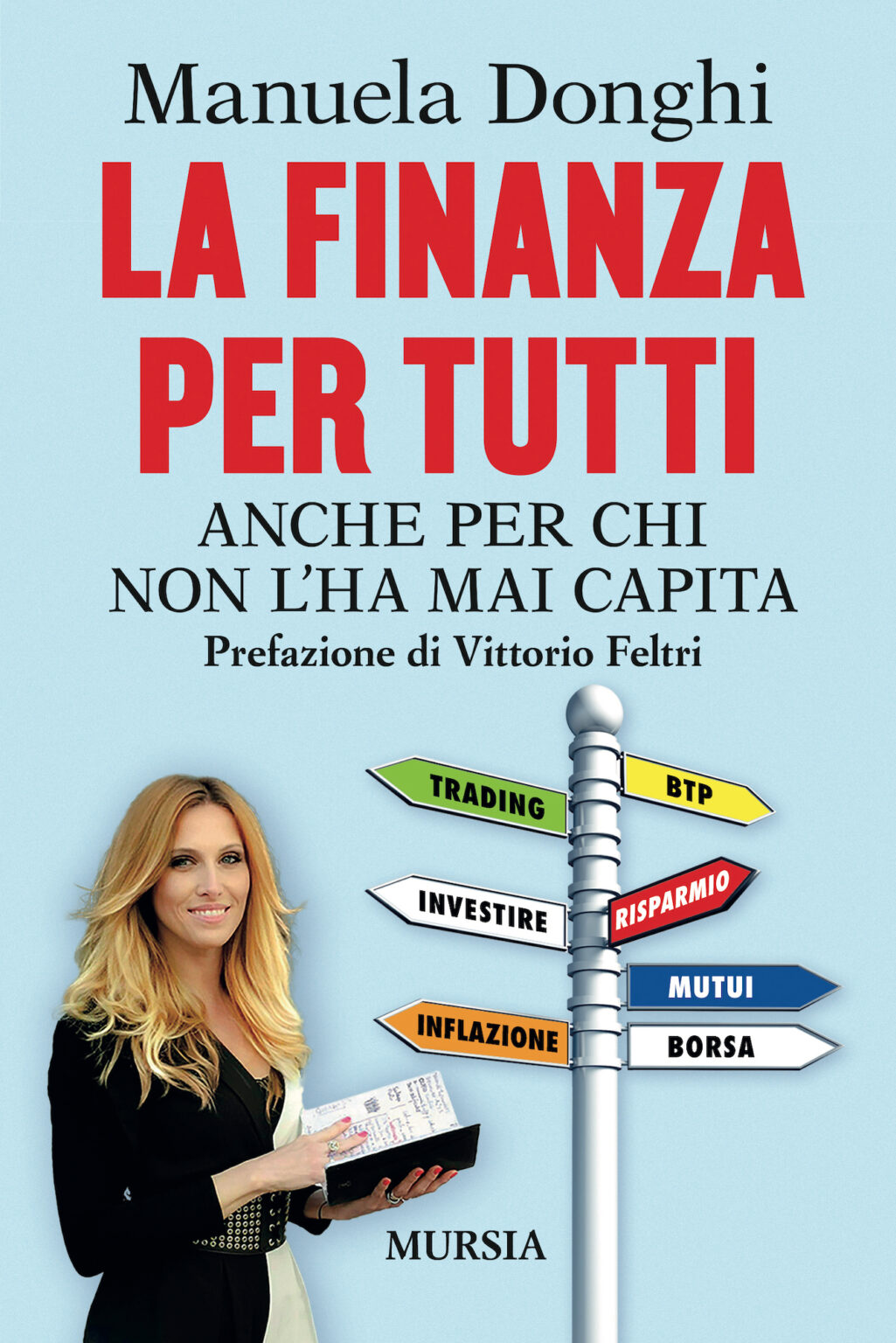 "La Finanza per tutti. Anche per chi non l’ha mai capita"