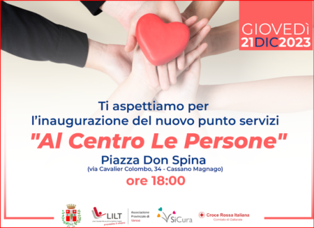 Cassano Magnago: inaugurazione del nuovo punto servizi “Al Centro Le Persone” Cassano Magnago, 19 dicembre 2023