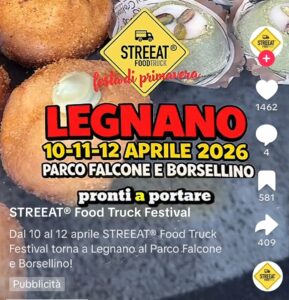 STREEAT Food Truck Festival Legnano 2026, 10-12 aprile