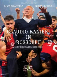 Claudio Ranieri e il Cagliari, una storia che diventa libro